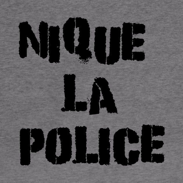 French Movie Fuck The Police Riot T-Shirts by Anthony88